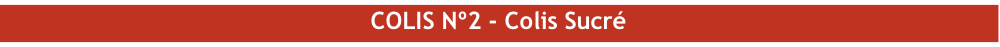 COLIS Nº2 - Colis Sucré